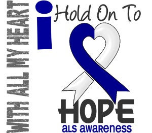 With all my heart, I hold on to hope ALS awareness. To know more about ALS, visit: http://www.alsa.org/